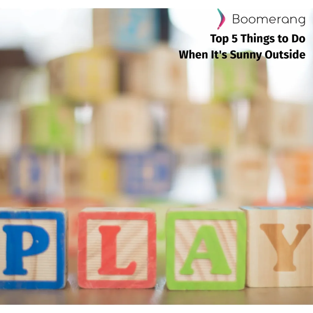 Top 5 Things to Do When It's Sunny Outside Sunny