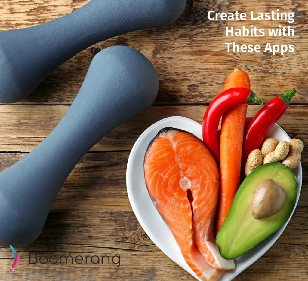 Apps To Help You Create Healthy Habits Habits